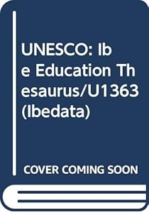 UNESCO: Ibe Education Thesaurus/U1363 (Ibedata) (English, French and Spanish Edition)