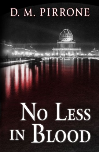No Less in Blood by D.M. Pirrone