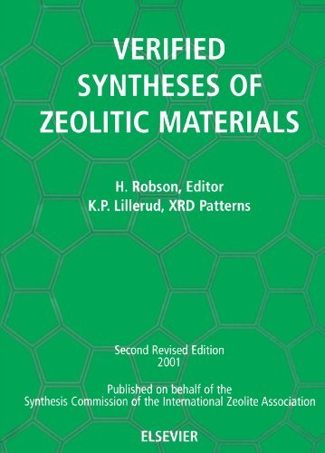 Verified Synthesis of Zeolitic Materials: Second Edition by H. Robson