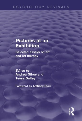 Pictures at an Exhibition (Psychology Revivals): Selected Essays on Art and Art Therapy by Andrea Gilroy