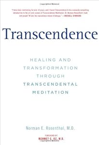 Transcendence: Healing and Transformation Through Transcendental Meditation