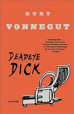 Deadeye Dick: A Novel