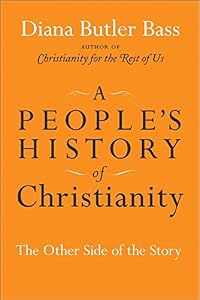 A People's History of Christianity: The Other Side of the Story