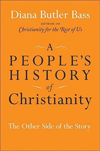 A People's History of Christianity: The Other Side of the Story by Diana Butler Bass