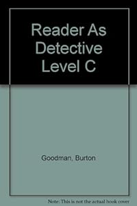 Reader As Detective Level C by Burton Goodman