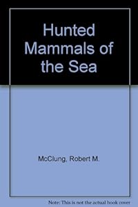 Hunted Mammals of the Sea