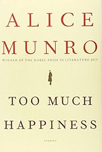 Too Much Happiness: Stories