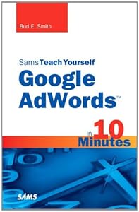 Sams Teach Yourself Google AdWords in 10 Minutes