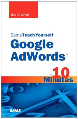 Sams Teach Yourself Google AdWords in 10 Minutes