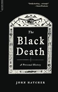 The Black Death: A Personal History