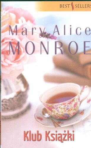 The book club by Mary Alice Monroe