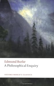 A Philosophical Enquiry into the Origin of our Ideas of the Sublime and Beautiful (Oxford World's Classics)