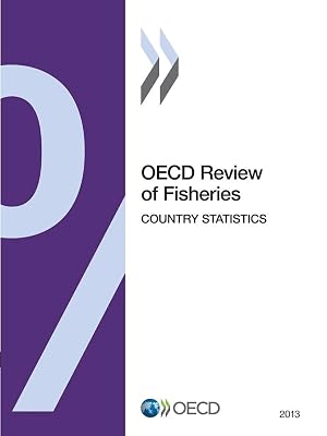 OECD Review Of Fisheries: Country Statistics: 2013