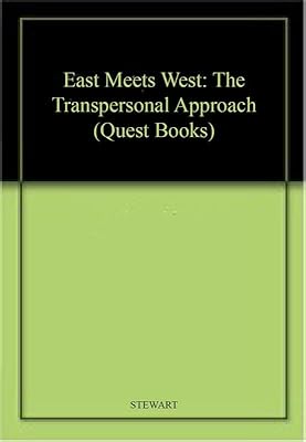 East Meets West: The Transpersonal Approach (Quest Books)