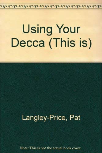Using Your Decca (This Is) by Pat Langley-Price