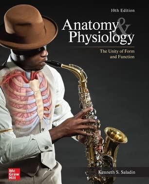 Loose Leaf for Anatomy & Physiology: The Unity of Form and Function by Kenneth Saladin