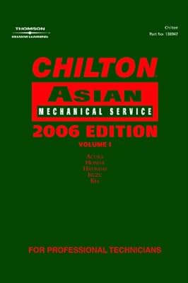 Chilton 2006 Asian Volume I Mechanical Service Manual