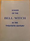 Echoes of the Bell witch in the twentieth century