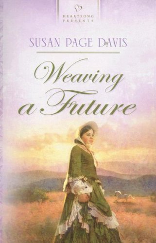 Weaving a Future by Susan Page Davis
