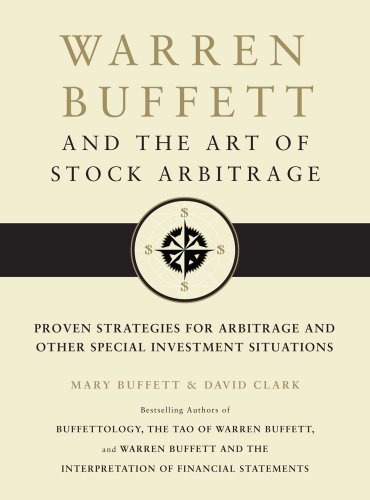 Warren Buffett and the Art of Stock Arbitrage by Mary Buffett