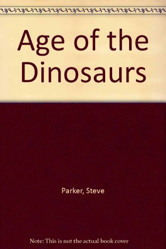 Age of the Dinosaurs (12 Volume Set) by Steve Parker