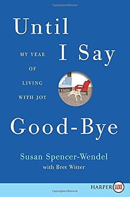 Until I Say Good-Bye LP: My Year of Living with Joy