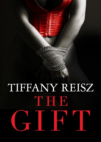 The Gift (The Original Sinners) by Tiffany Reisz