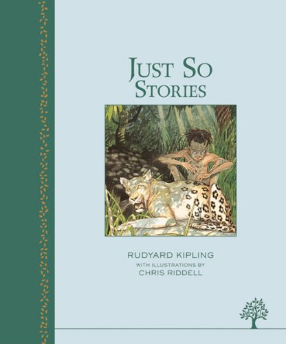 Just So Stories by Rudyard Kipling