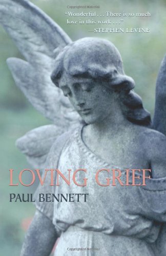Loving Grief by Paul Bennett