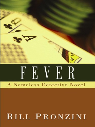 Fever: A Nameless Detective Novel by Bill Pronzini