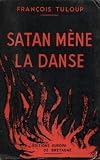 Satan mene la danse.