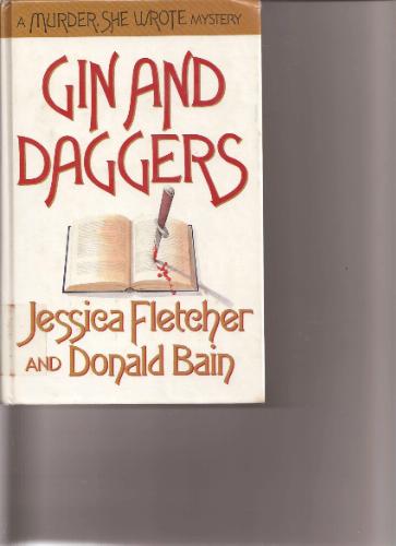 Gin and daggers by Jessica Fletcher and Donald Bain