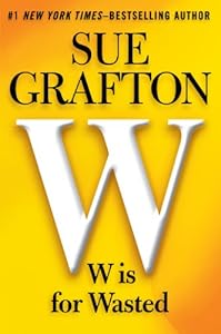 W is for Wasted (Kinsey Millhone, #23)