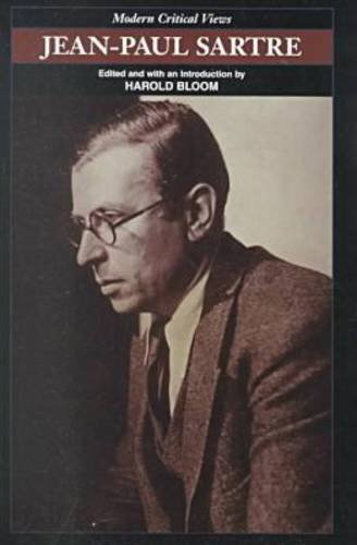 Jean-Paul Sartre (Bloom's Modern Critical Views) by Harold Bloom