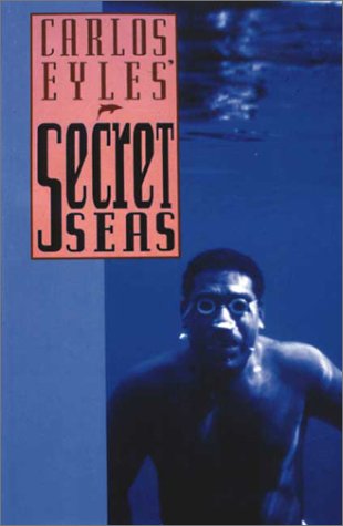 Secret Seas by Carlos Eyles