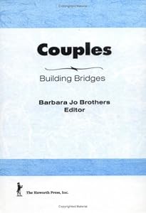 Couples: Building Bridges by Barbara Jo Brothers