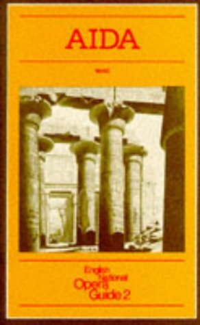 Aida: English National Opera Guide 2 (English National Opera Guides) by Giuseppe Verdi