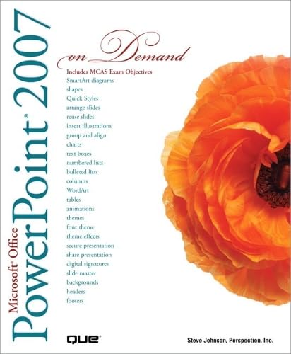 Microsoft Office Powerpoint 2007 on Demand by Steve Johnson