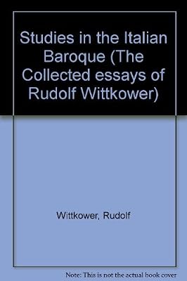 Studies in the Italian Baroque (The Collected essays of Rudolf Wittkower)