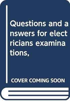 Questions and answers for electricians examinations,