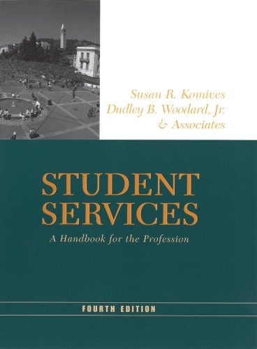 Student Services: A Handbook for the Profession by Susan R. Komives