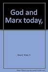 God and Marx today,