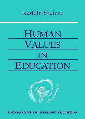 Human Values in Education by Rudolf Steiner