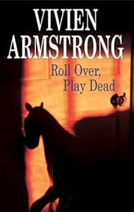 Roll Over, Play Dead (Chief Inspector Roger Hayes)