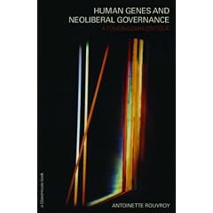 Human Genes and Neoliberal Governance: A Foucauldian Critique
