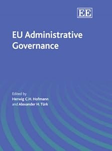EU Administrative Governance by Herwig C. H. Hofmann