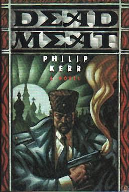 Dead Meat by Philip Kerr