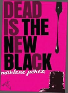 Dead Is the New Black