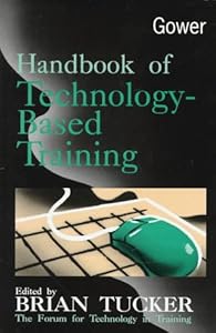 Handbook of Technology-Based Training by Brian Tucker