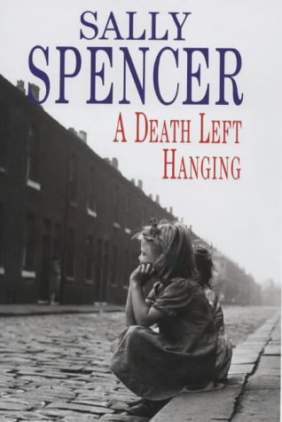 Death Left Hanging (Chief Inspector Woodend Mysteries) by Sally Spencer